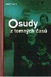 Osudy z temných časů