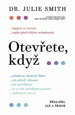 Otevřete, když...