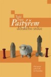 Pastýřem dětského srdce