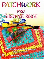Patchwork pro šikovné ruce