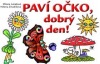 Paví očko, dobrý den!