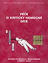 Péče o kriticky nemocné dítě