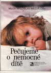 Pečujeme o nemocné dítě