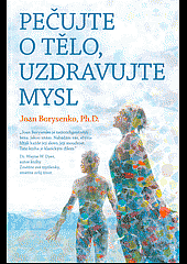 Pečujte o tělo, uzdravujte mysl