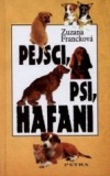Pejsci, psi, hafani