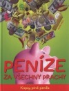 Peníze za všechny prachy
