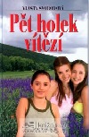Pět holek vítězí