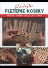 Pleteme košíky