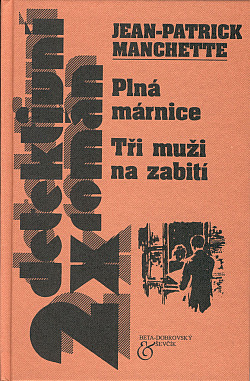 Plná márnice / Tři muži na zabití