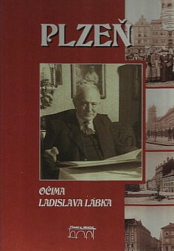 Plzeň očima Ladislava Lábka