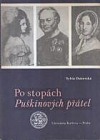 Po stopách Puškinových přátel