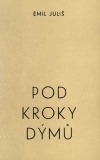 Pod kroky dýmů