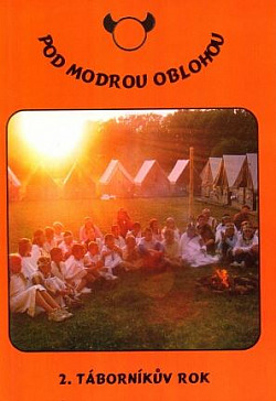Pod modrou oblohou: 2. táborníkův rok