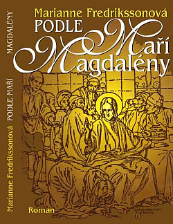 Podle Maří Magdalény