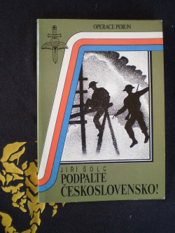 Podpalte Československo! Operace PERUN