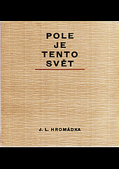 Pole je tento svět