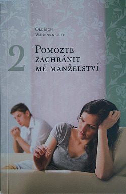 Pomozte zachránit mé manželství 2. díl
