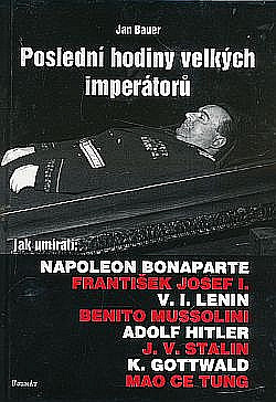 Poslední hodiny velkých imperátorů