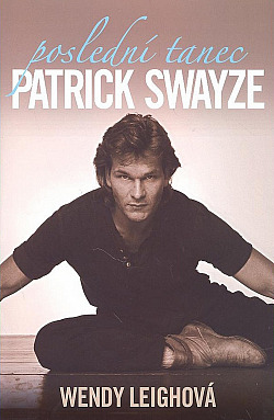Poslední tanec - Patrick Swayze