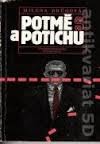 Potmě a potichu