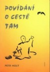 Povídání o cestě tam