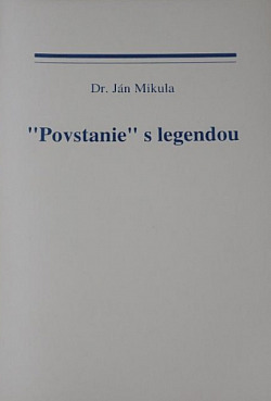 "Povstanie" s legendou