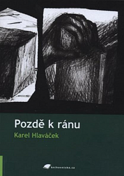 Pozdě k ránu