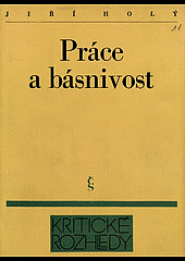 Práce a básnivost