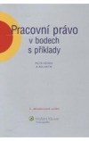 Pracovní právo v bodech s příklady