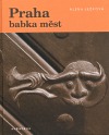 Praha babka měst