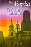 Praha má tajemná