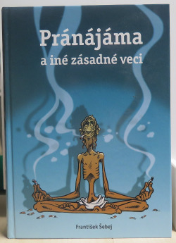 Pránájáma a iné zásadné veci