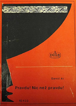 Pravdu! Nic než pravdu!