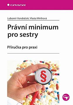 Právní minimum pro sestry: Příručka pro praxi