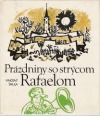 Prázdniny so strýcom Rafaelom