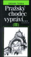 Pražský chodec vypráví II.