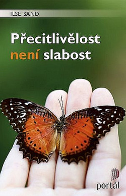 Přecitlivělost není slabost