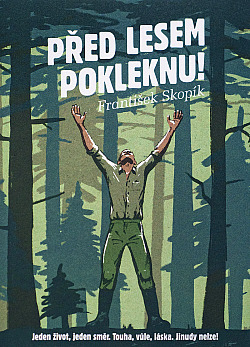 Před lesem pokleknu