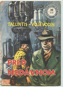Pred nedávnom