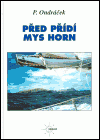 Před přídí mys Horn