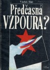 Předčasná vzpoura?