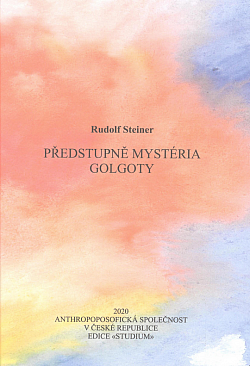 Předstupně mystéria Golgoty