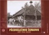 Předválečnou Šumavou