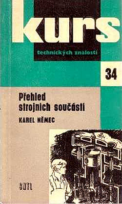 Přehled strojních součástí