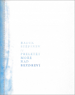 Přeletět moře nad Bezdreví