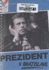 Prezident v Bratislave