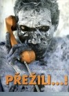 Přežili . . . !