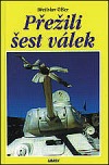 Přežili šest válek