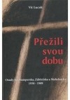 Přežili svou dobu