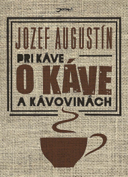 Pri káve o káve a kávovinách